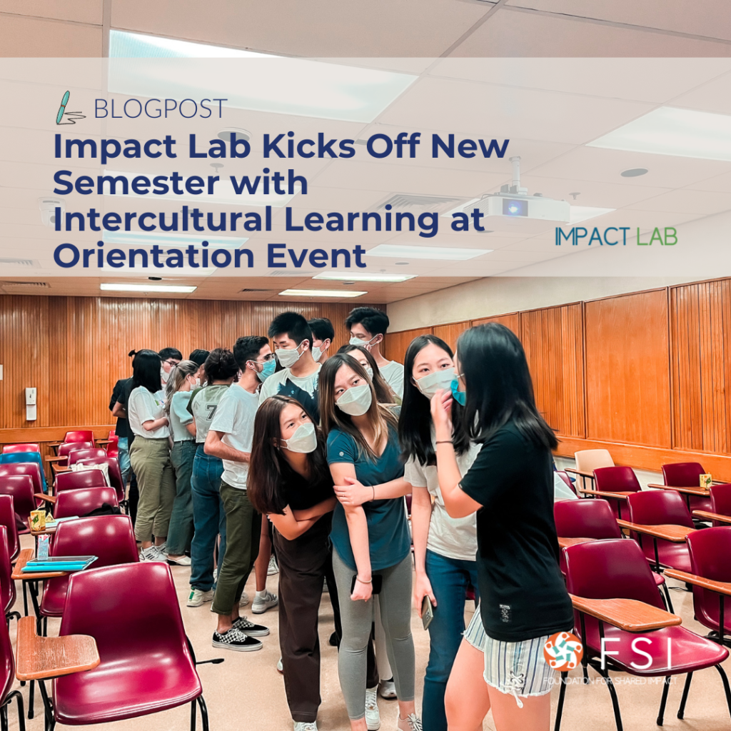 Impact Lab Kicks Off New Semester with Intercultural Learning at Orientation Event