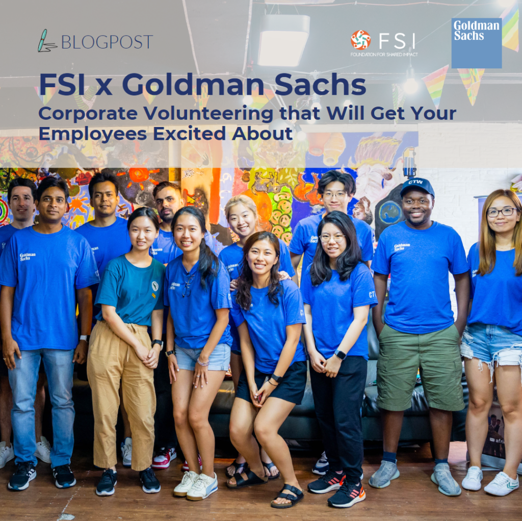 FSI x Goldman Sachs: Corporate Volunteering that Will Get Your Employees Excited About