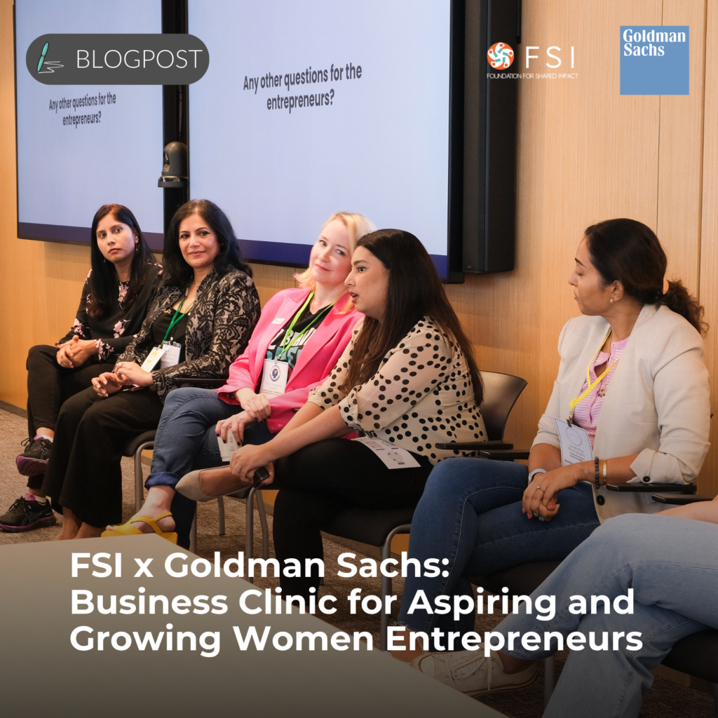FSI x Goldman Sachs: Business Clinic for Aspiring and Growing Women Entrepreneurs