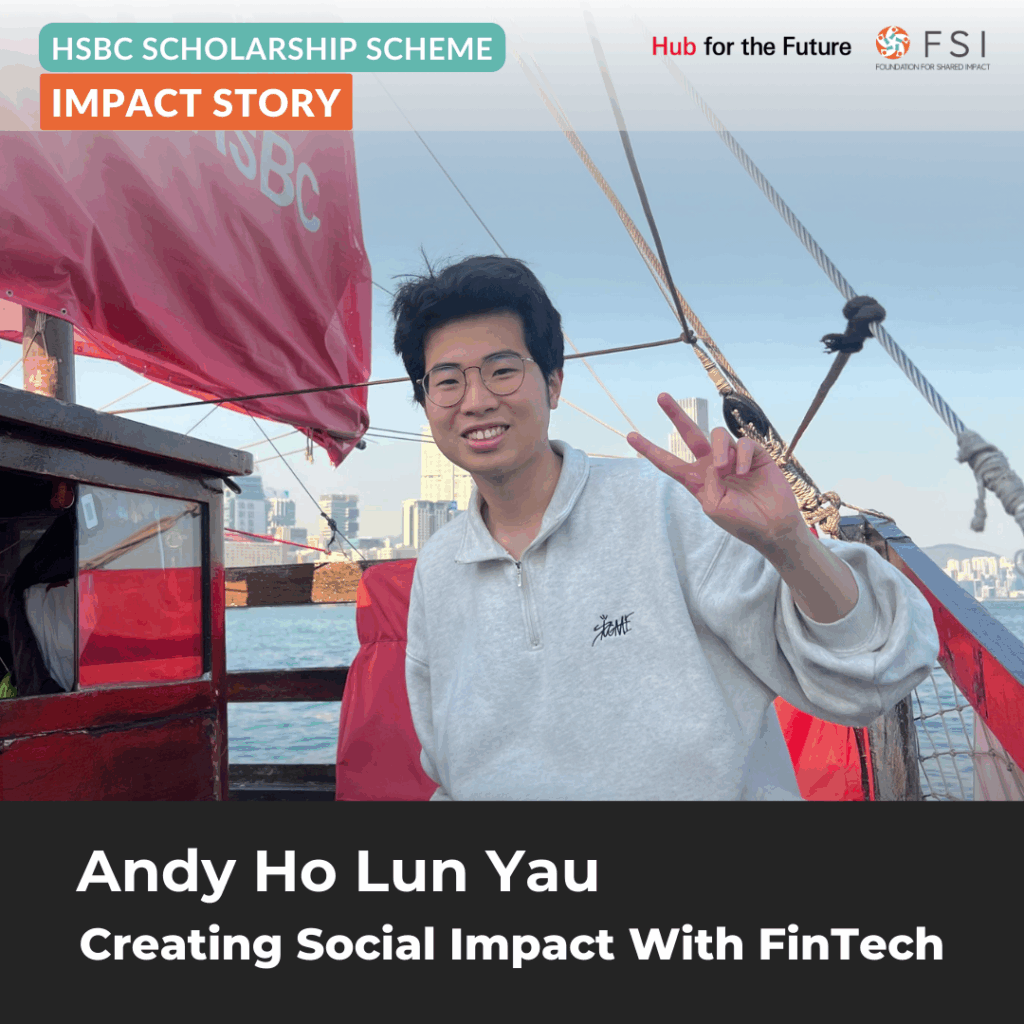 HSBC Scholar Impact Story: Leveraging Technology and Finance to Build an Equitable HK Economy