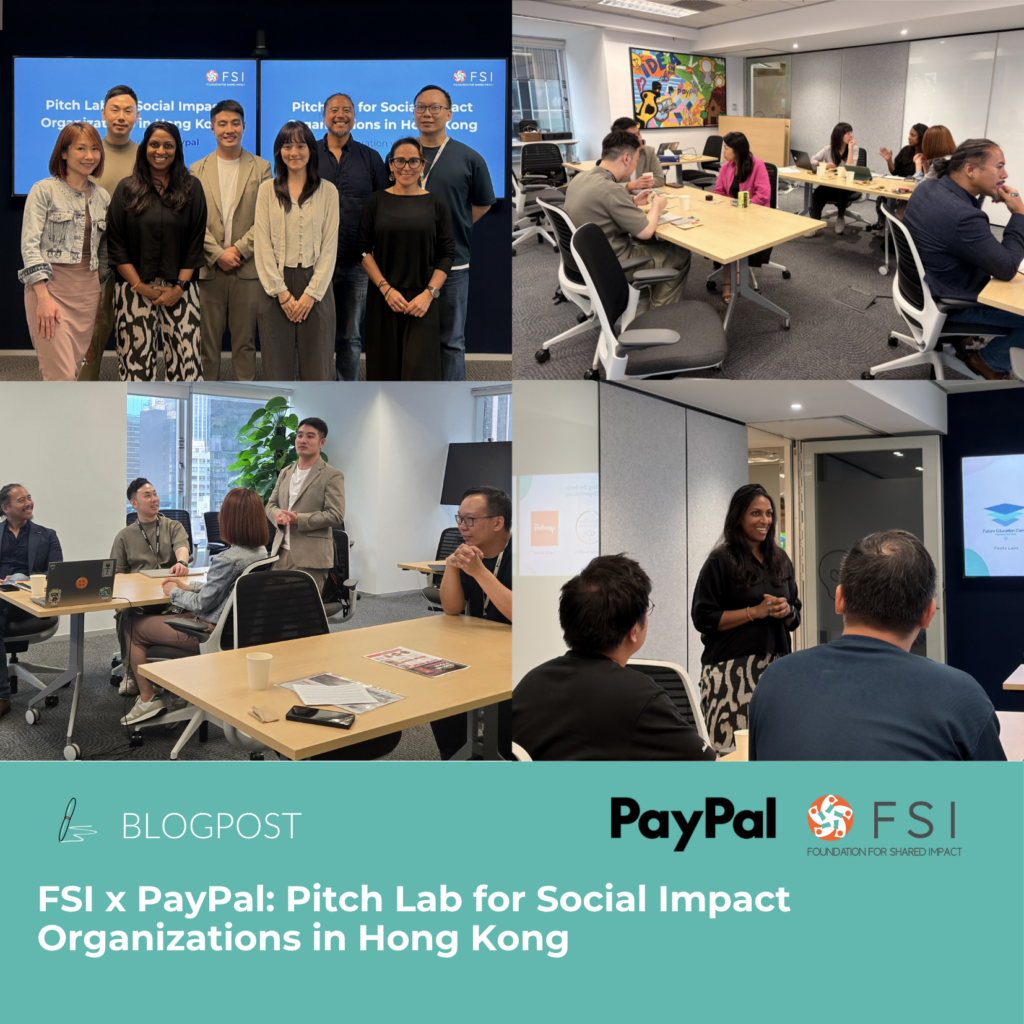 FSI x PayPal: Pitch Lab for Social Impact Organizations in Hong Kong