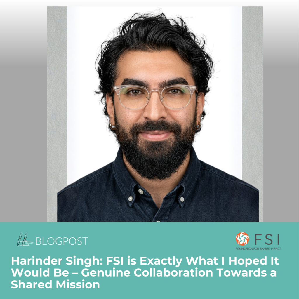 Harinder Singh: FSI is Exactly What I Hoped It Would Be – Genuine Collaboration Towards a Shared Mission